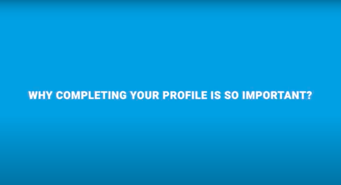 Why Completing Your Profile Is So Important